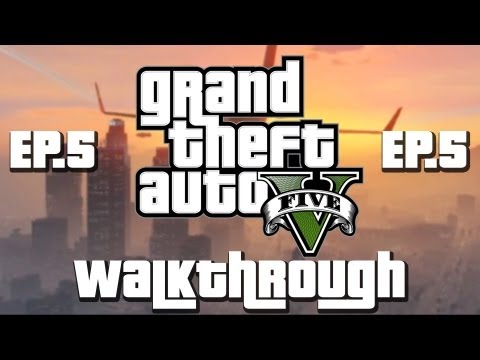 Grand Theft Auto 5 - Walkthrough Ep. 5 - Mission 8 & 9 - Planning Jewelry Heist 1080p HD