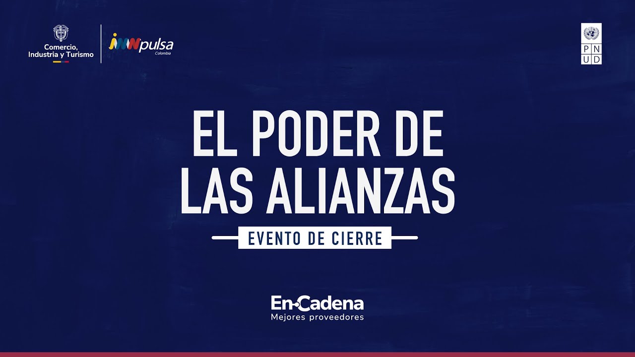 El poder de las alianzas - Evento de cierre EnCadena