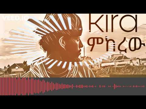 Kira - Mikerew - New Ethiopian Hip Hop Music 2020 (Official Audio) prod.by Tombeatz