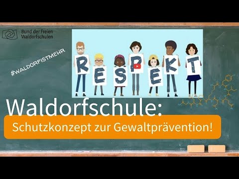 Gewaltprävention und Schutzkonzept an Waldorfschulen