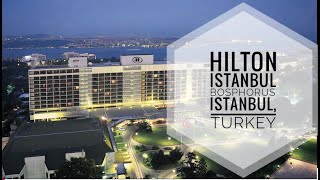 Hotel Hilton Istanbul Bosphorus, Harbiye, Istanbul, Turkey