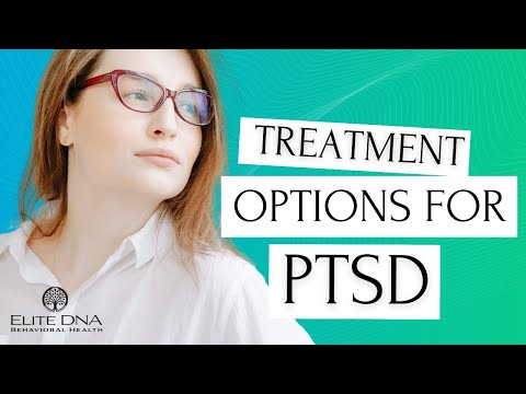 Treatment Options for PTSD