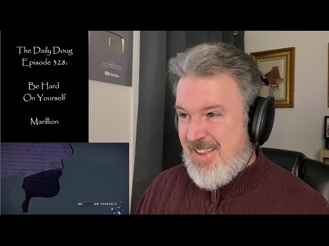 The Best Climate Change Protest Song I’ve Heard: Marillion (Be Hard On Yourself) | The Daily Doug