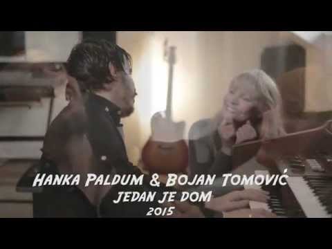 BOJAN TOMOVIĆ I HANKA PALDUM - JEDAN JE DOM (Official video 2015)