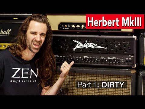 Diezel Herbert MkIII : Part 1 ⚡️ ZEN Amp Vault Ep09 ⚡️ Dirty tones