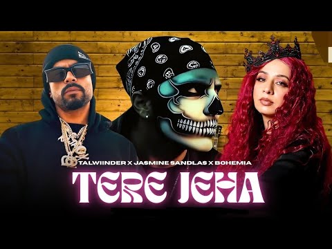 Talwiinder, Jasmine Sandlas - Tere Jeha (Remix) ft. Bohemia | Punjabi Mashup 2025