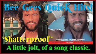 Bee Gees Barry Gibb Quick Hits! “Shatterproof” with Lyrics, A little jolt, of this song classic.