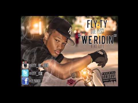 Fly Ty - We Ridin