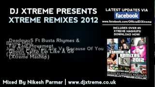 XTREME REMIXES 2012 - DJ XTREME PRESENTS (OVER 60 MASHUPS) - AVAILABLE NOW!