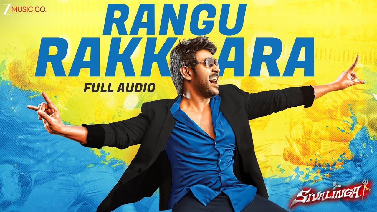 Rangu Rakkara | Sivalinga | Raghava Lawrencce & Ritika Singh | Full Song