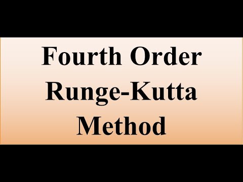 Fourth Order Runge-Kutta Method