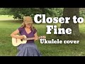 Closer to Fine by Indigo Girls on baritone ukulele