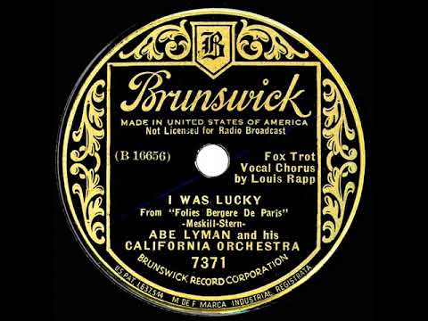 1935 Abe Lyman - I Was Lucky (Louis Rapp [aka Barry Wood], vocal)