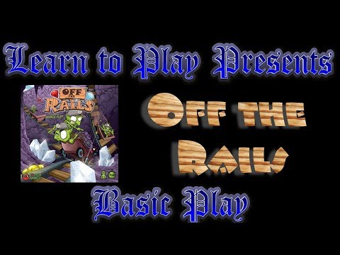Learn to Play Presents: Off the Rails Basic Play