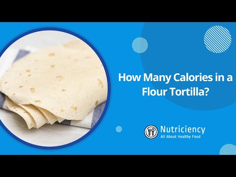 How Many Calories in a Flour Tortilla?