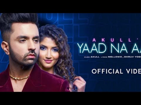 Gore Rang Se Jo Kala Jadu Chalaye (Full Video) Akull | Yaad Na Aaye Mujhe Yaad Na Aaye New Song 2022