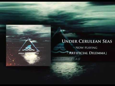 Under Cerulean Seas - Artificial Dilemma