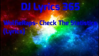WolfieRaps- Check The Statistics (Lyrics)