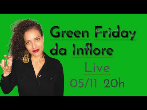 Green Friday da Inflore