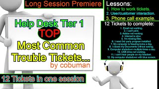 Help Desk Tier 1, Top Trouble Tickets Training Video, Real Life Lesson to work Help Desk.