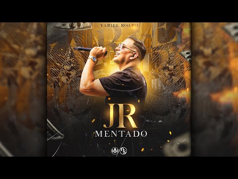 JR MENTADO - YARIEL ROARO - VIDEO OFICIAL