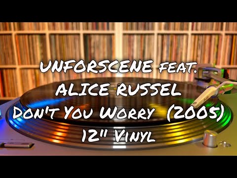 Unforscene feat. Alice Russel – Don't You Worry (2005) 12" Vinyl