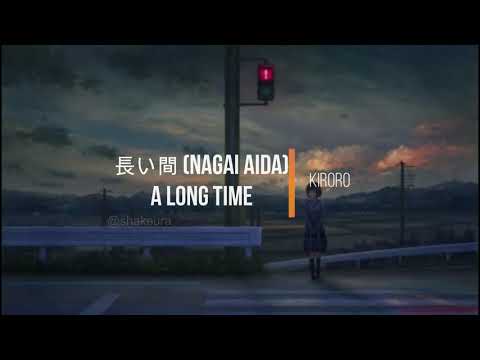 Kiroro - Nagai Aida (A Long Time) Kanji Romaji English Lyrics