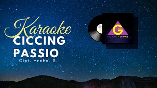 Download lagu [KARAOKE] Andri Khan - Ciccing Passio mp3