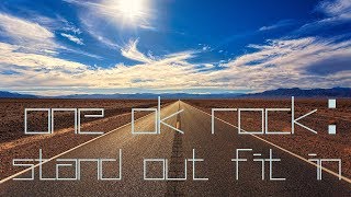 ONE OK ROCK: Stand Out Fit In (REMIX で cover)