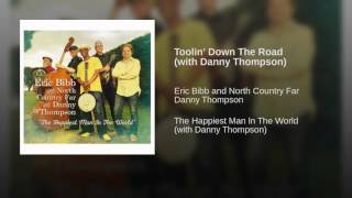Toolin' Down The Road (with Danny Thompson)