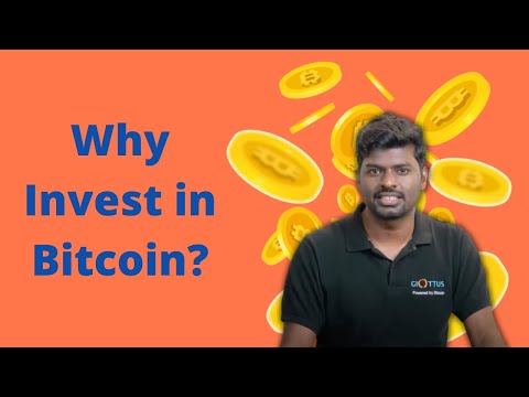 Why invest in Bitcoin? A simple explainer | Giottus...