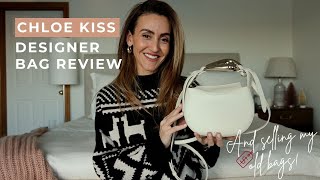 Chloe Kiss Handbag Review + Selling some of my old