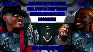 A Boogie Wit Da Hoodie - Feat. Don Q And Trap Manny - Bosses And Workers - Reaction