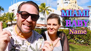 GUESS OUR BABY's NAME? Babymoon Miami Style