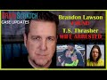 Updates Brandon Lawson FOUND T S Thrasher WIFE ARRESTED