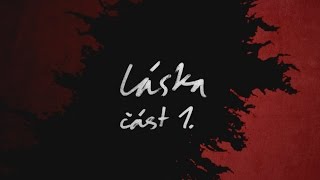 Molotov party - Láska, část 1. [Láska EP]