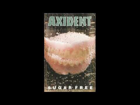 Axident - Sugar Free (1994-95)