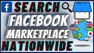 How To Search Facebook Marketplace Nationwide In 2024 | Search Country Wide