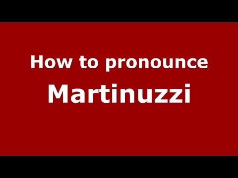 How to pronounce Martinuzzi (Argentine Spanish/Argentina) - PronounceNames.com