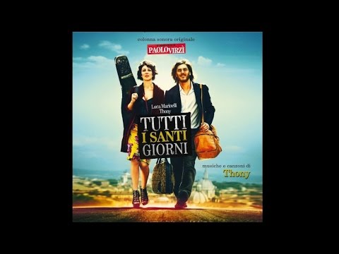 Thony - Tutti i santi giorni [Full Soundtrack]