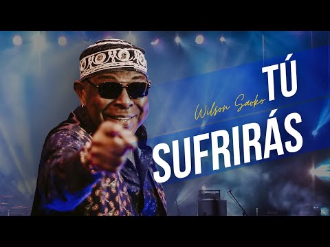 Tu Sufrirás - Wilson "Saoko" Manyoma (Video Oficial)
