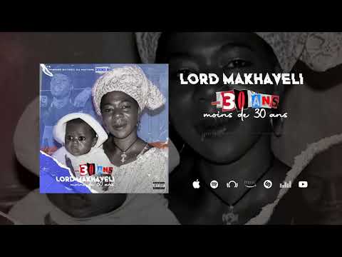 Lord Makhaveli - moins de 30 ans [ official audio ]