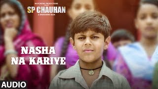 Nasha Na Kariye Full Audio Song |  SP CHAUHAN | Jimmy Shergill, Yuvika Chaudhary