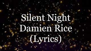 Silent Night - Damien Rice Lyrics