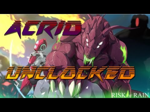Risk of Rain :How to Unlock-ACRID (PC) 1080p HD