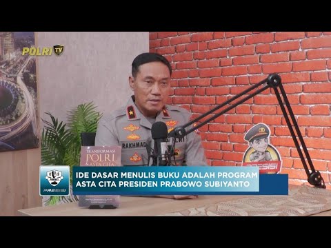 PODCAST PRESISI EPS 23: BUKU TRANSFORMASI POLRI &amp; ASTA CITA KARYA WAKAPOLDA KALTENG 12/06/25 (1/2)