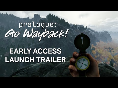 Prologue: Go Wayback! - Early Access Launch Trailer