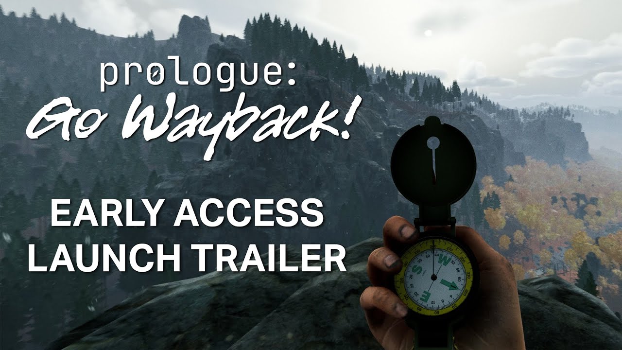 Prologue: Go Wayback! - Early Access Launch Trailer - YouTube