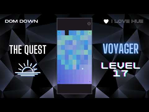 I Love Hue 💚🩷💜 / The Quest: Voyager Level 17 / Dom Down