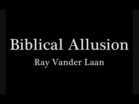 Teaching about Biblical Allusions by Ray Vander Laan